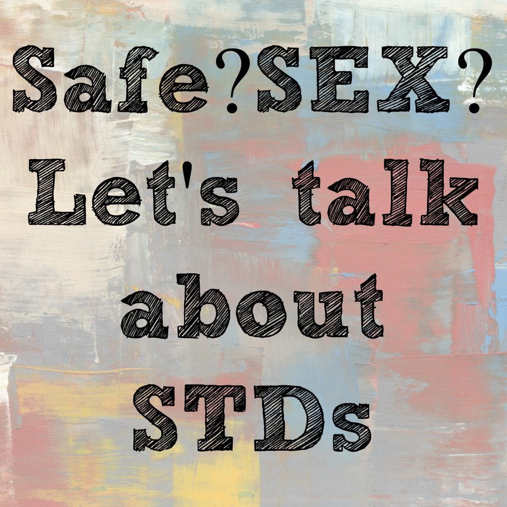 STD’s (Sexually Transmitted Diseases)