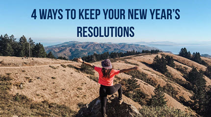 4 Ways to Actually Keep Your New Year’s Resolutions