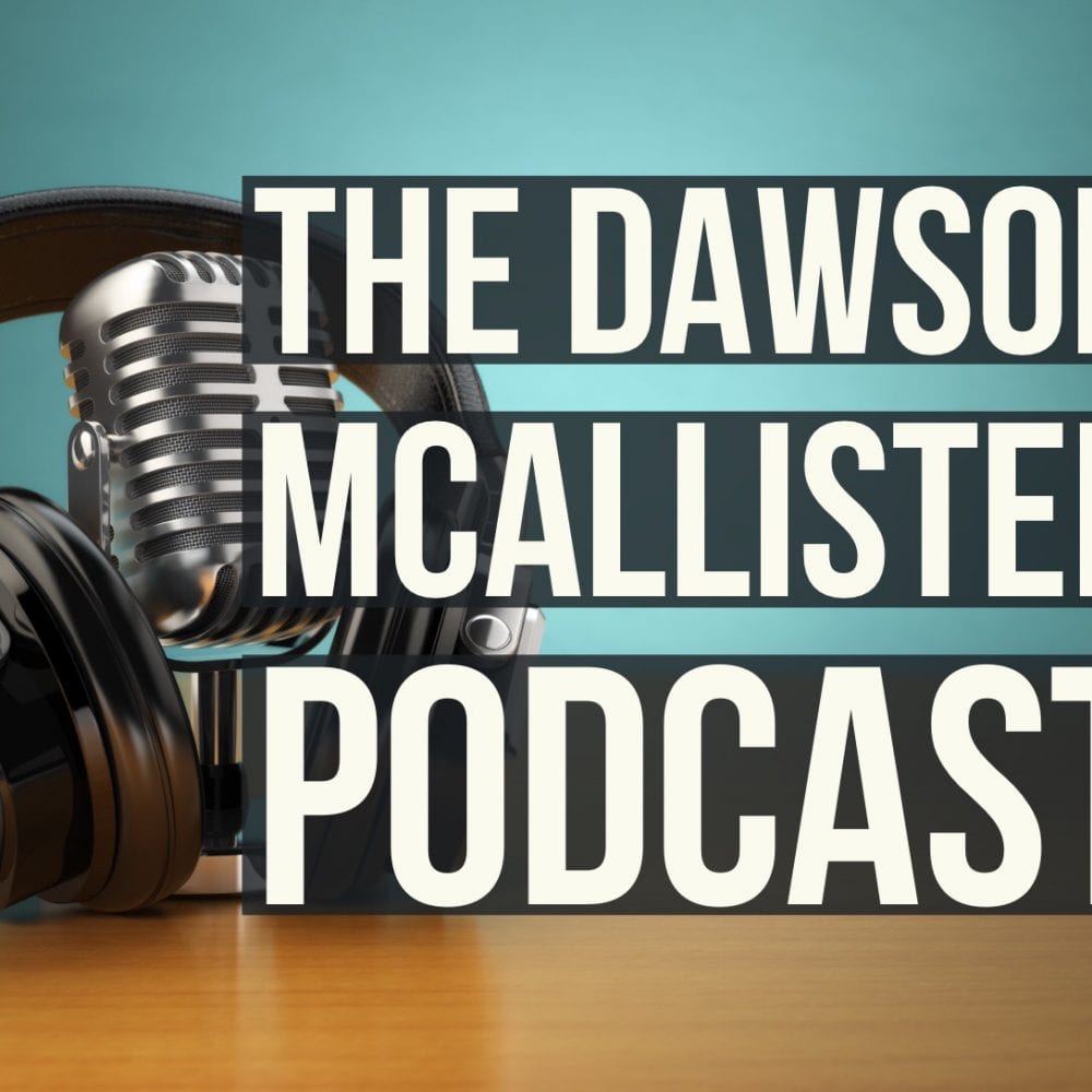 The Dawson McAllister Podcast