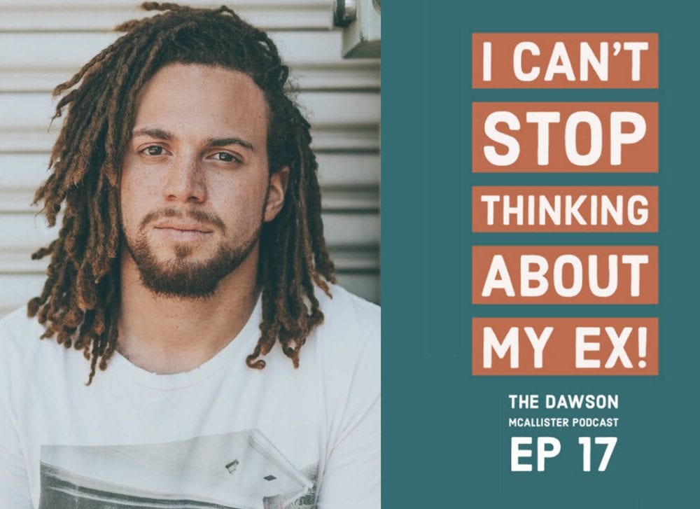 How To Move On From Your Ex : EP 17