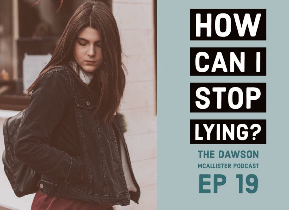 How Can I Stop Lying? EP 19
