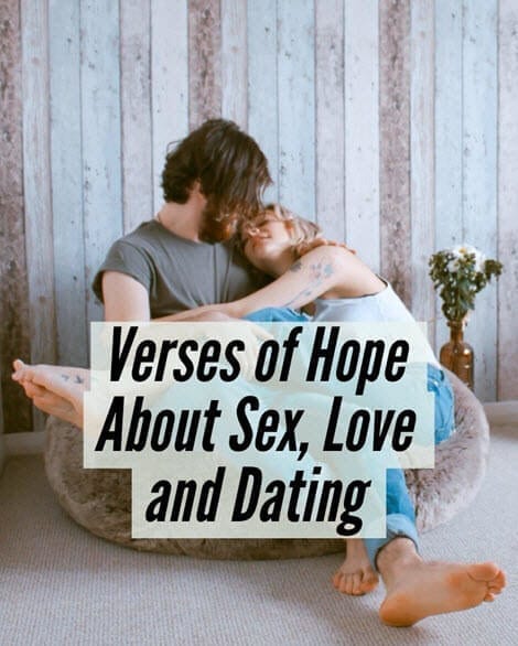Verses of Hope for Sex, Love and Dating