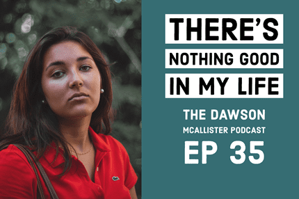 Everything in My Life is a Mess: EP 35