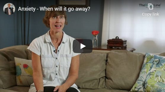 Anxiety – When will it go away?