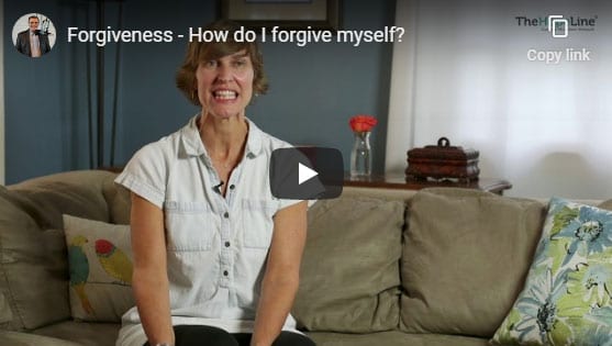 Forgiveness – How do I forgive myself?