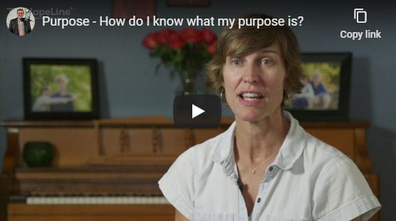 Purpose – How do I know what my purpose is?