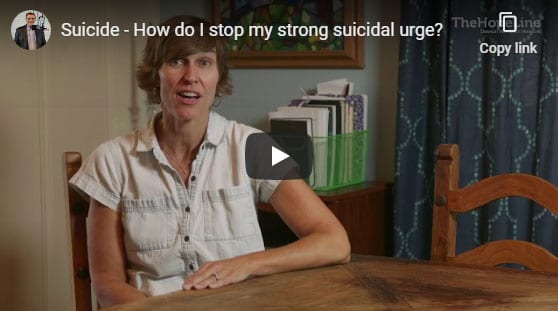 Suicide – How do I stop my strong, suicidal urge?