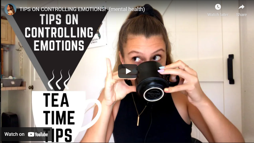 Mental Health: Tips on Controlling Emotions
